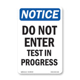 Do Not Enter Test In Progress Sign
