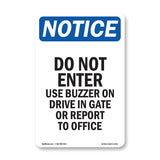 Do Not Enter Use Buzzer On Drive In Gate