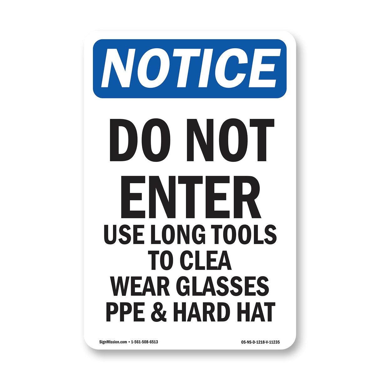 Do Not Enter Use Long Tools To Sign