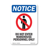 Do Not Enter Warehouse Personnel Only