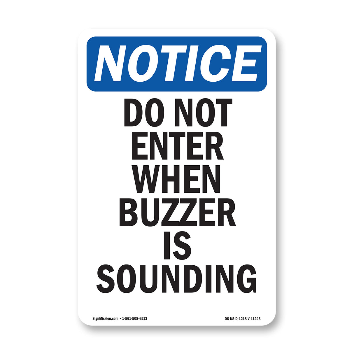 Do Not Enter When Buzzer Is Sounding