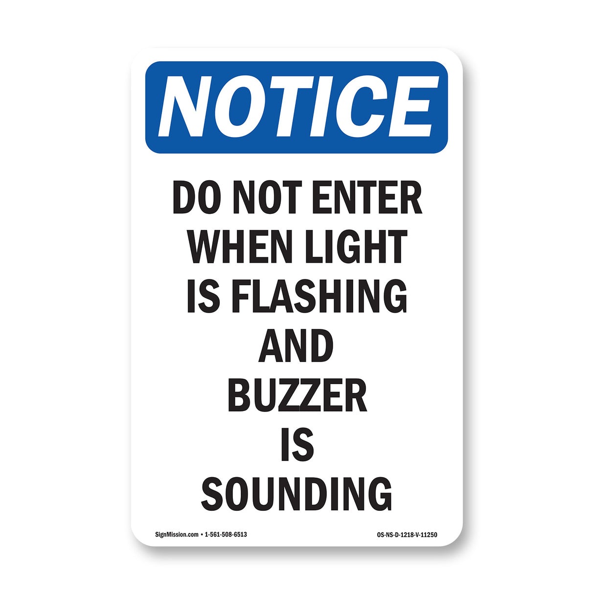 Do Not Enter When Light Is Flashing And Sign