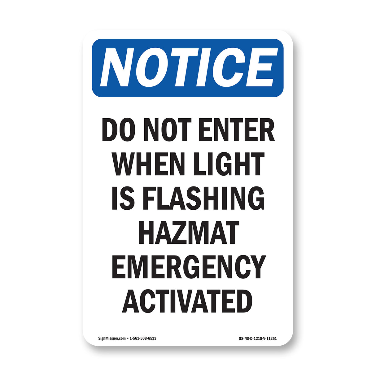 Do Not Enter When Light Is Flashing Hazmat Sign