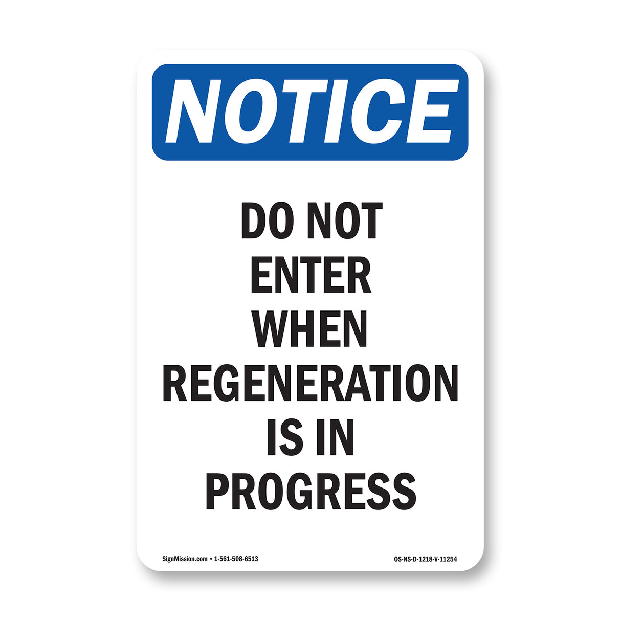Do Not Enter When Regeneration Is In Progress