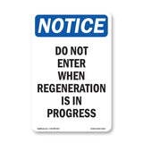 Do Not Enter When Regeneration Is In Progress