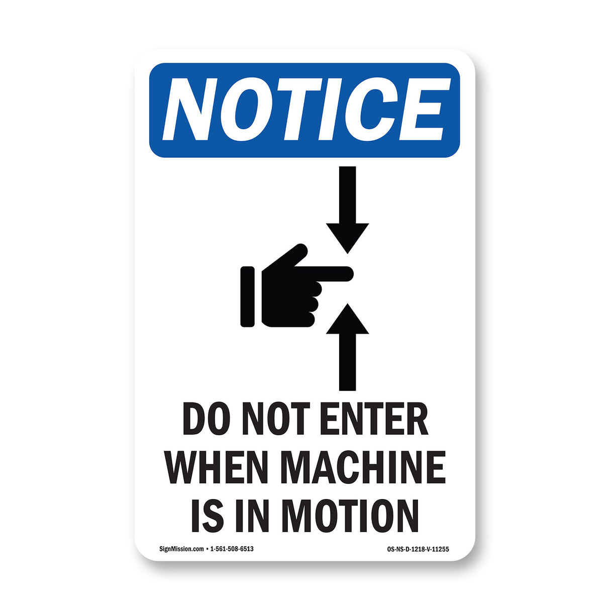 Do Not Enter When Machine Is In Motion