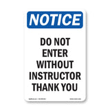 Do Not Enter Without Instructor