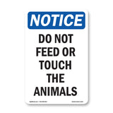 Do Not Feed Or Touch The Animals