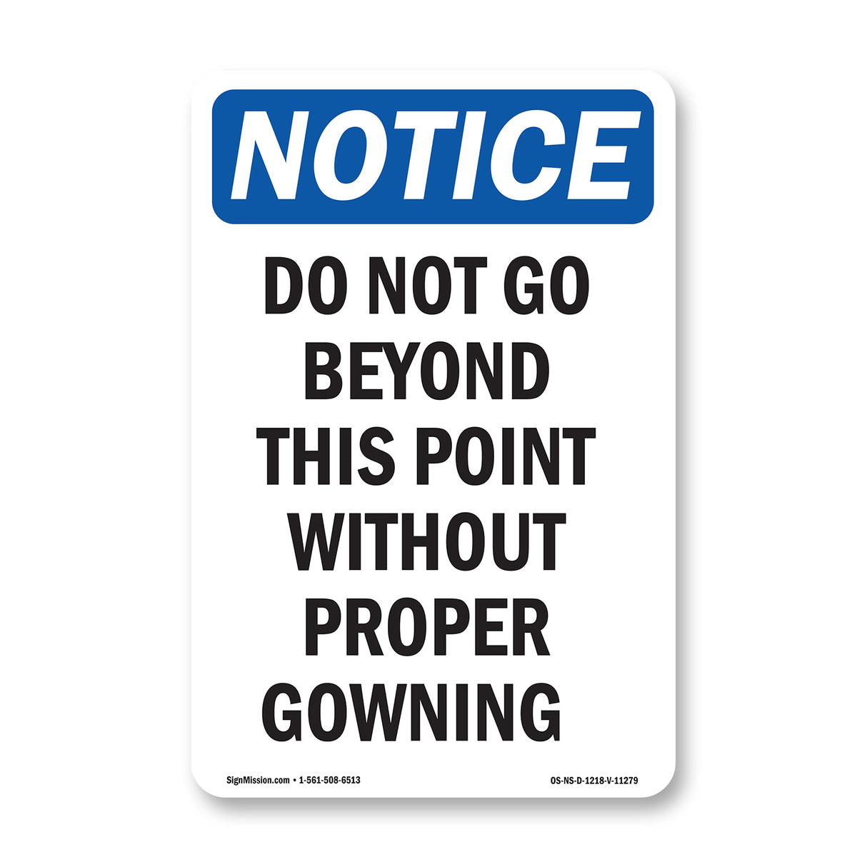 Do Not Go Beyond This Point Without Proper Gowning
