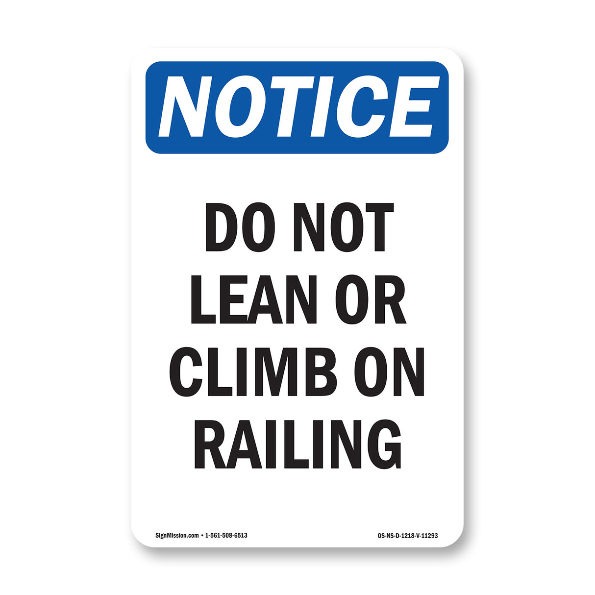 Do Not Lean Or Climb On Railing Sign