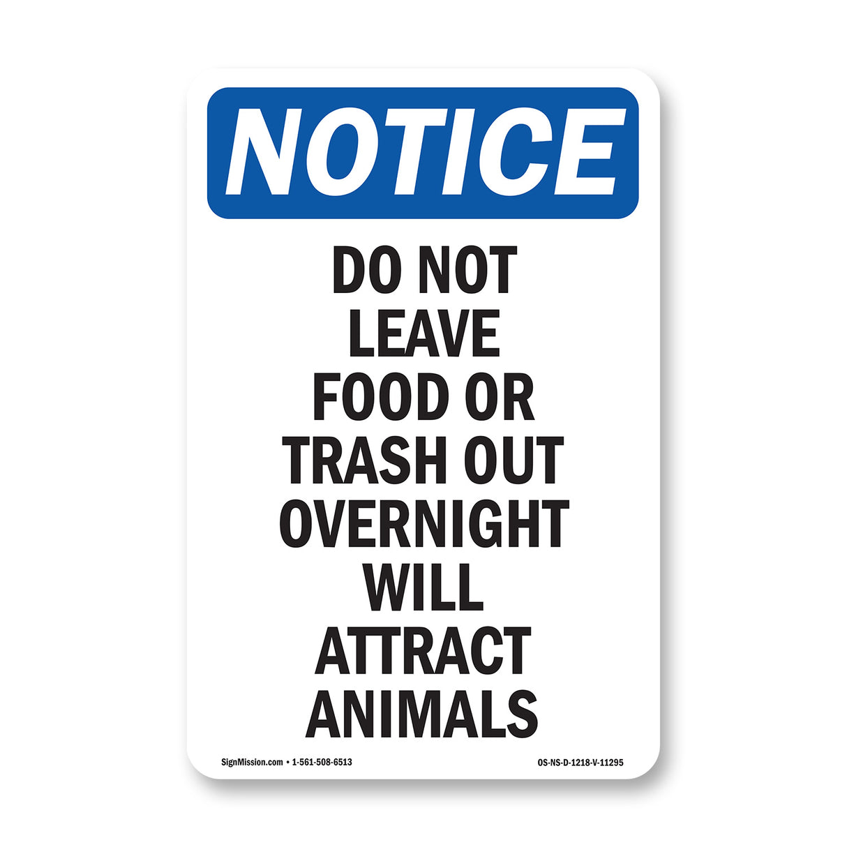 Do Not Leave Food Or Trash Out Overnight