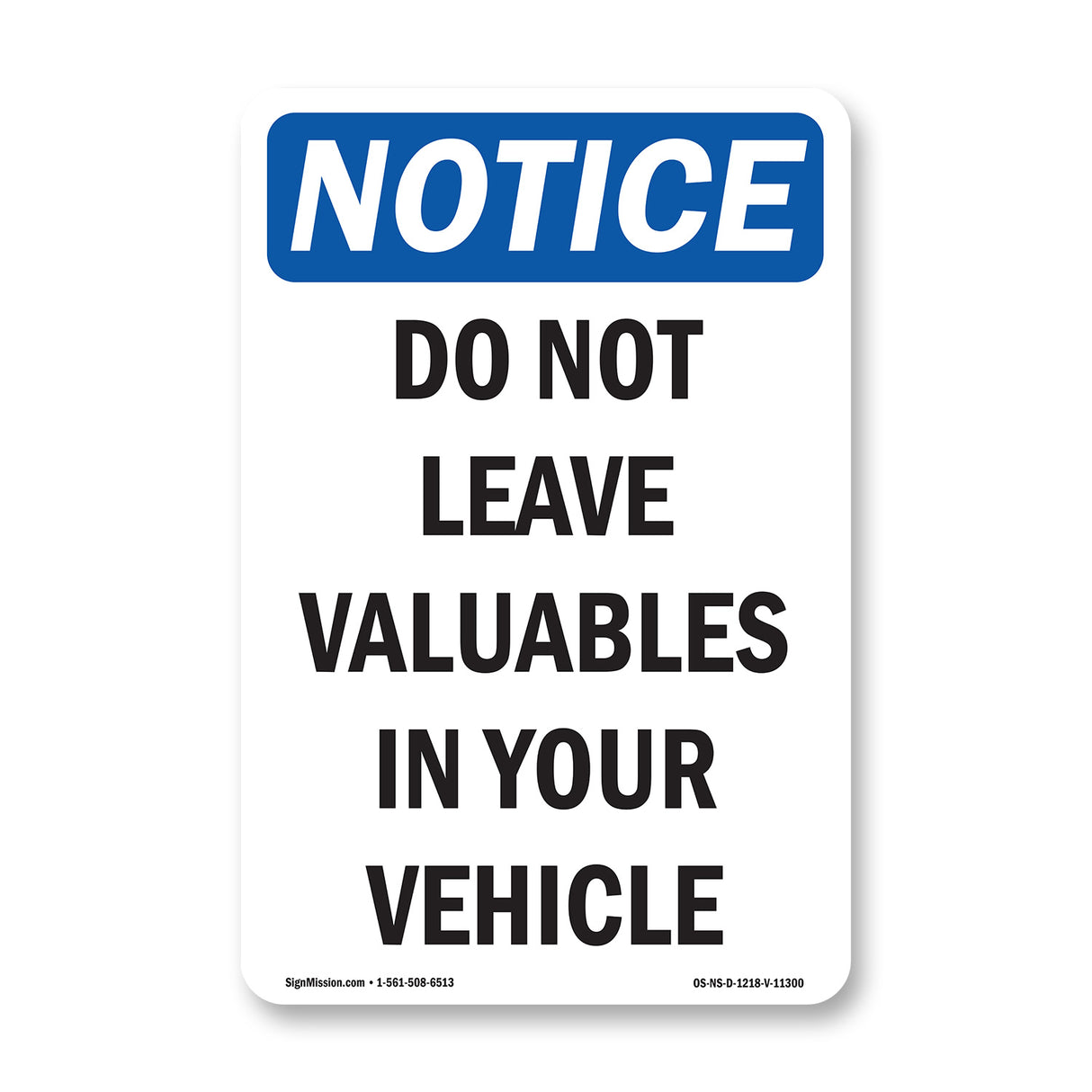 Do Not Leave Valuables In Your Vehicle