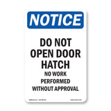 Do Not Open Door Hatch No Work Performed