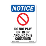 Do Not Play On, In Or Around