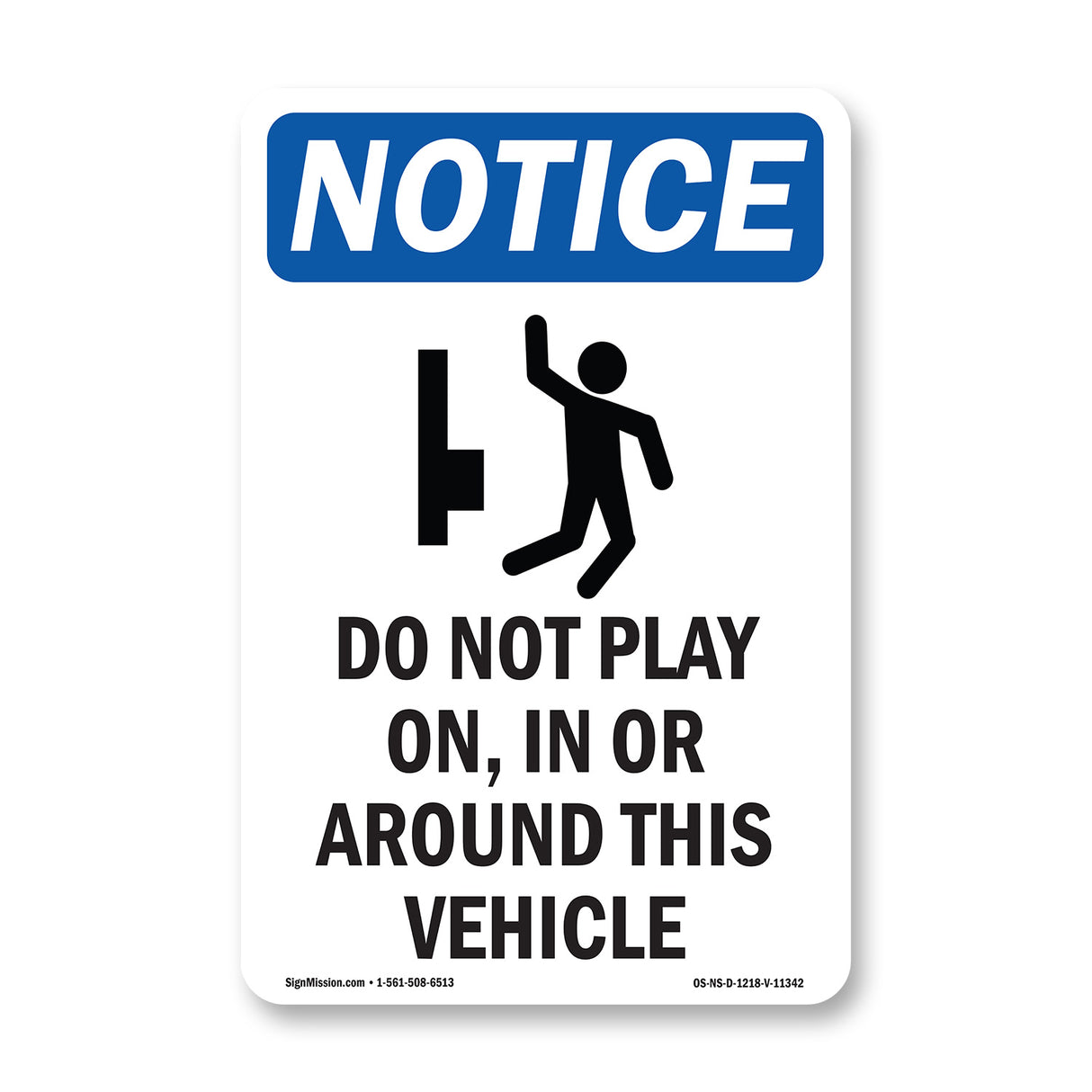 Do Not Play On, In Or Around