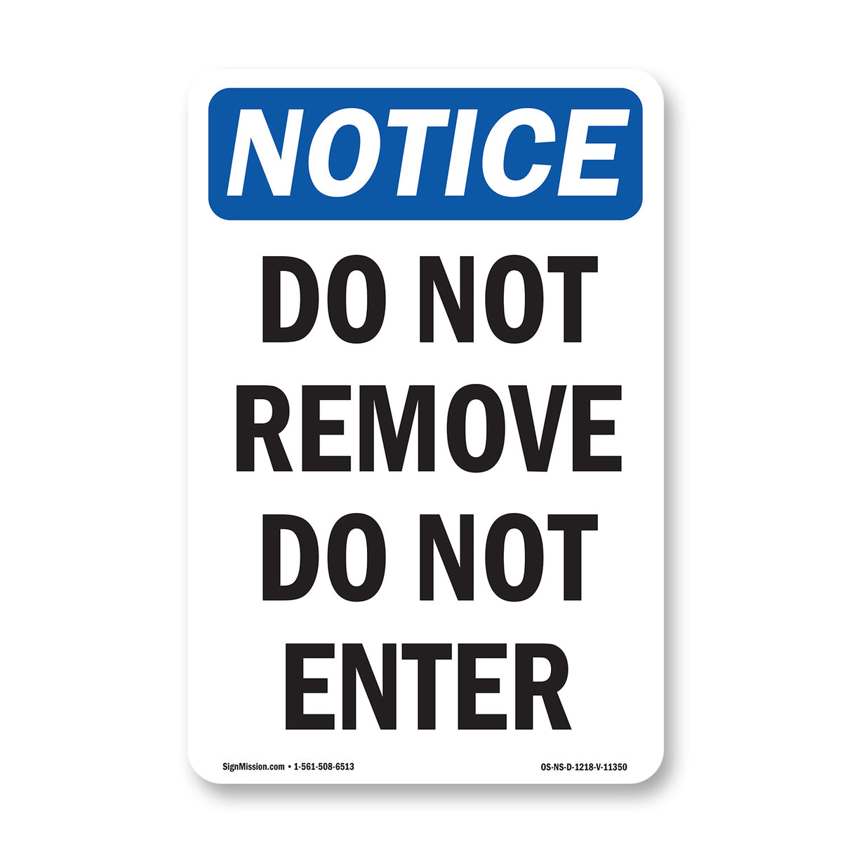 Do Not Remove Do Not Enter
