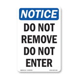Do Not Remove Do Not Enter