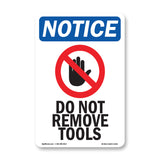 Do Not Remove Tools
