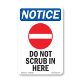 Do Not Scrub In Here