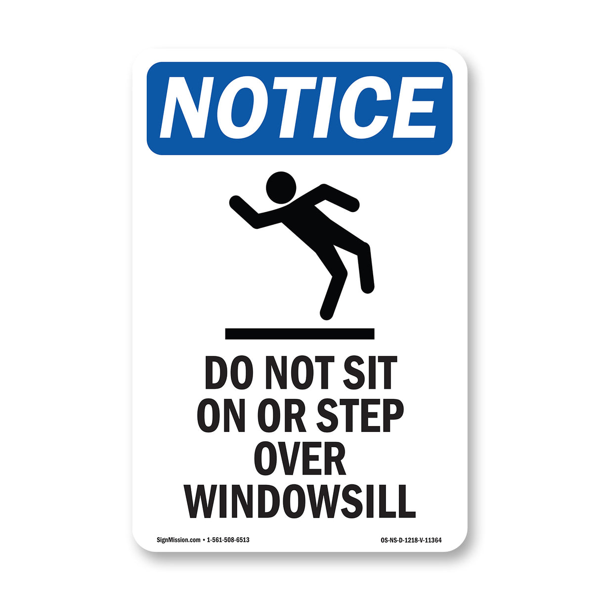 Do Not Sit On Or Step Over Windowsill