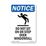 Do Not Sit On Or Step Over Windowsill