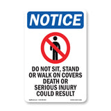 Do Not Sit, Stand Or Walk On