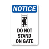 Do Not Stand On Gate