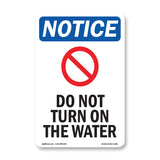 Do Not Turn On The Water