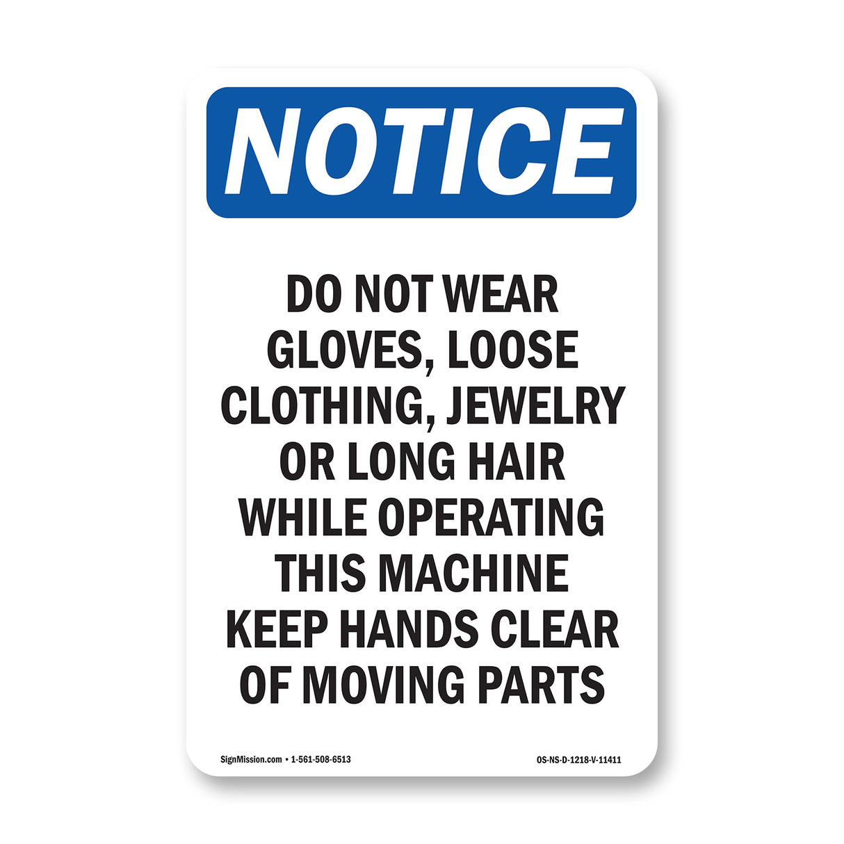 Do Not Wear Gloves, Loose Clothing, Jewelry