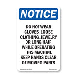 Do Not Wear Gloves, Loose Clothing, Jewelry
