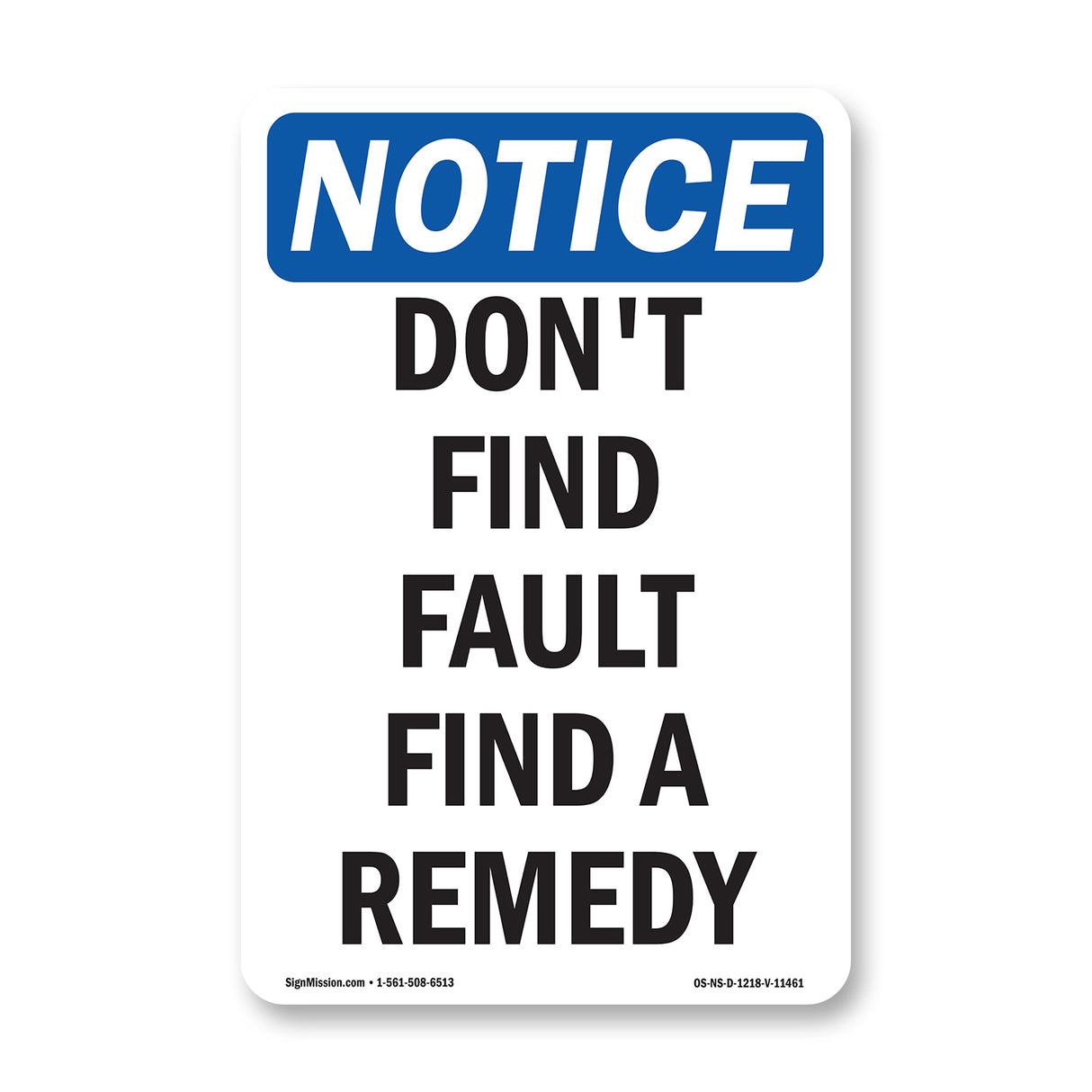 Don't Find Fault Find A Remedy