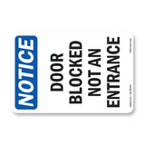 Door Blocked Not An Entry Sign