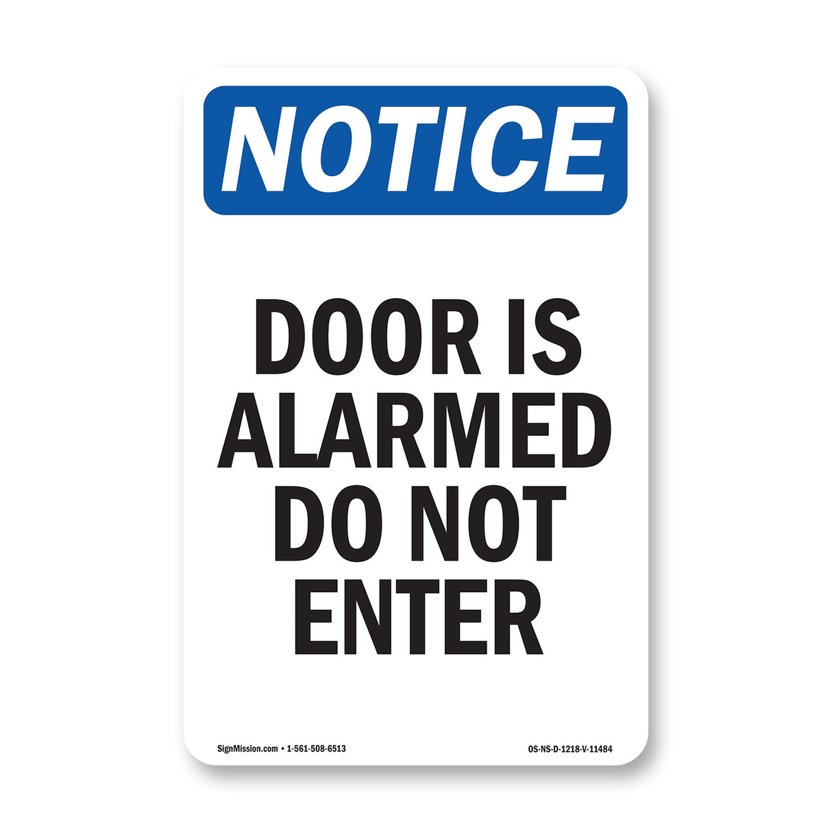 Door Is Alarmed Do Not Enter Sign