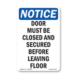 Door Must Be Closed And Secured Before Leaving