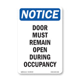 Door Must Remain Open During Occupancy