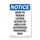 Door To Remain Locked Access To Area Is