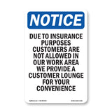Due To Insurance Purposes Customers Are