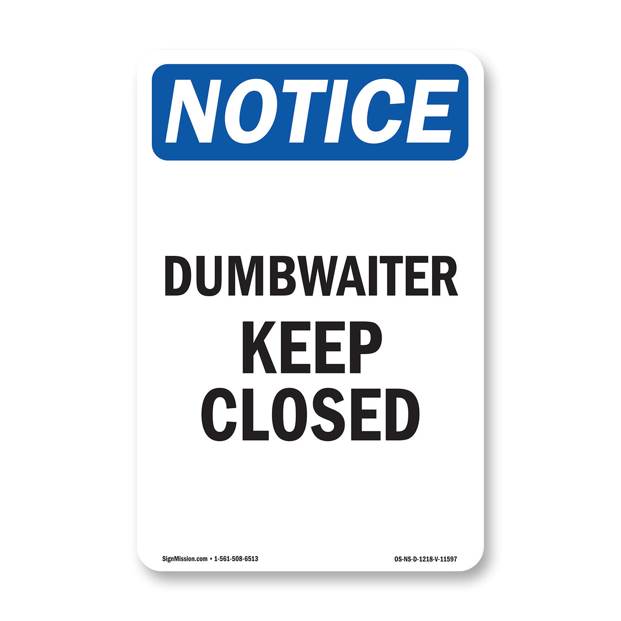Dumbwaiter Keep Closed Sign