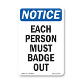 Each Person Must Badge Out