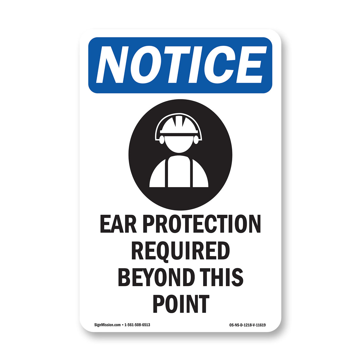 NOTICE Ear Protection Required Beyond This Point