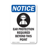 NOTICE Ear Protection Required Beyond This Point