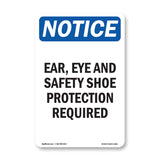 Ear, Eye And Safety Shoe Protection Required