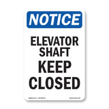 Elevator Shaft Keep Closed
