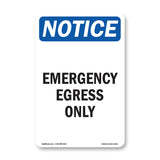 Emergency Egress Only