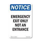 Emergency Exit Only Not An Entrance