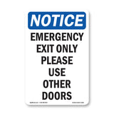 Emergency Exit Only Please Use Other Doors