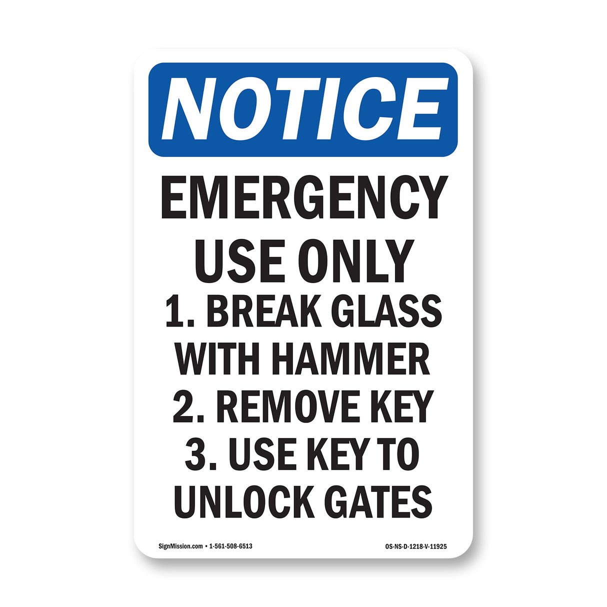 Emergency Use Only 1. Break Glass