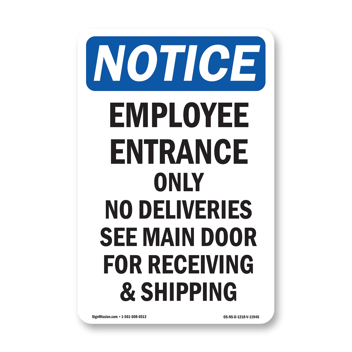 Employee Entrance Only No Deliveries See