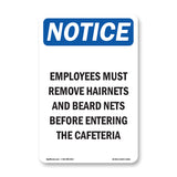 Employees Must Remove Hairnets And Beard
