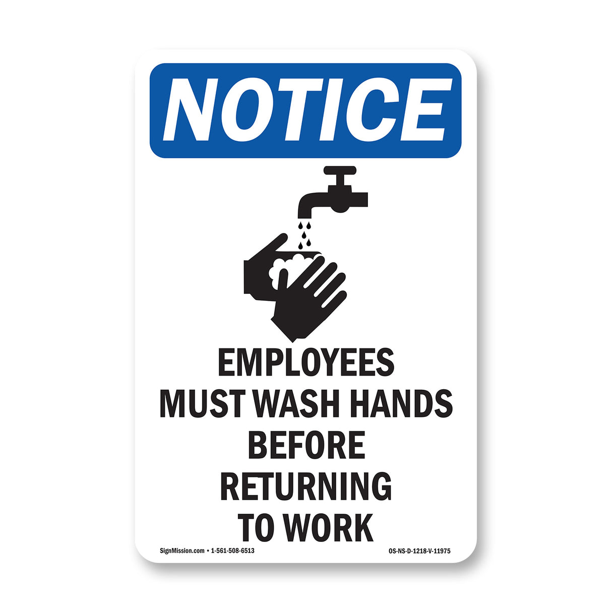 NOTICE Employees Must Wash Hands Before Work